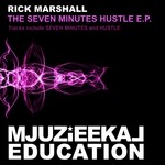 cover: Rick Marshall - The Seven Minutes Hustle EP