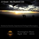 cover: Jj Grant - My Shadows Life (remixes)