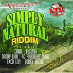 cover: Bobby Hustle|Chino|Droop Lion|Exco Levi|Luciano|Rc Righteous Child - Simply Natural Riddim EP