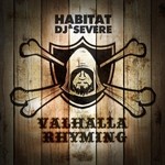 cover: Dj Severe|Habitat - Valhalla Rhyming