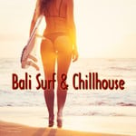 cover: Various - Bali Surf & Chillhouse