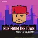 cover: Fan, Andrey|Giacomo - Run From The Town