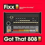 cover: Dj Fixx - Got That 808