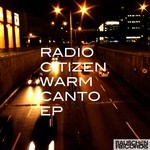 cover: Radio Citizen - Warm Canto EP