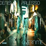 cover: Denis Palesso - Overtime