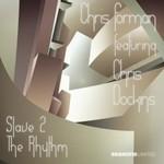 cover: Chris Forman Feat Chris Dockins|Forman, Chris - Slave 2 The Rhythm