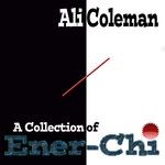 cover: Ali Coleman - A Collection Of Ener-Chi