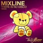 cover: Mixline - There Is No Disco