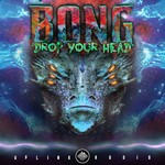 cover: Bong - Drop Your Head