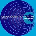 cover: Tuscania Movement Vol 1 - I M Falling (remixes)