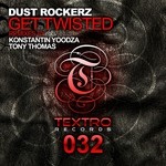 cover: Dust Rockerz - Get Twisted