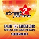 cover: Danny Dunn|Schuhmacher - Enjoy The Dancefloor (Official Street Parade Hymn 2014)