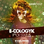 cover: E Cologyk - F*ck Status