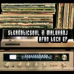 cover: Stereoticsoul, Malukadj - Afro Tech EP