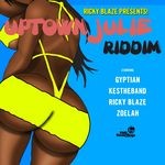 cover: Ricky Blaze - Ricky Blaze Presents Uptown Julie Riddim