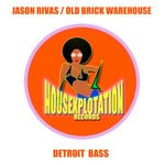 cover: Jason Rivas|Old Brick Warehouse - Detroit Bass