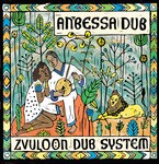 cover: Zvuloon Dub System - Anbessa Dub