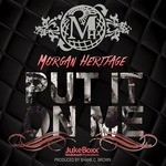 cover: Morgan Heritage - Put It On Me