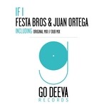 cover: Festa Bros & Juan Ortega - If I