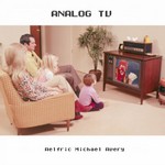 cover: Aelfric Michael Avery - Analog TV