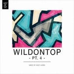 cover: Various|Andy Karim - WildOnTop Pt 4 (Unmixed Tracks)