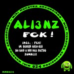 cover: Ali3nz - Fck!