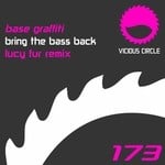 cover: Base Graffiti - Bring The Bass Back (Lucy Fur Remix)