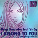 cover: Deep Grounder|Virag - I Belong To You