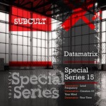 cover: Datamatrix - SUB CULT Special Series EP 15