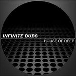 cover: Infinite Dubs - House Of Deep