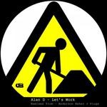 cover: Alan D - Let's Work