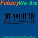 cover: Fubzey - We Are