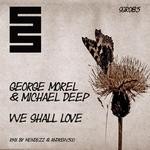 cover: Michael Deep|Morel, George - We Shall Love