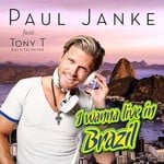 cover: Janke, Paul|Tony T Multitalented - I Wanna Live In Brazil