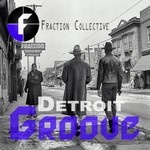 cover: Fraction Collective - Detroit Groove