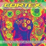 cover: Cortex - Tradition Of Sorcerer