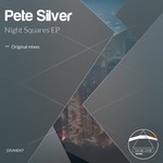 cover: Pete Silver - Night Squares EP