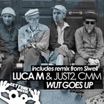 cover: Cmm|Luca M & Just2 - Wut Goes UP