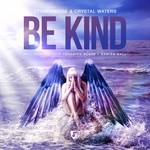 cover: Crystal Waters|STONEBRIDGE - Be Kind (remixes)