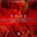 cover: Kove|Melissa Steel - Way We Are