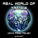 cover: Adam From Polen - Real World Of Trance