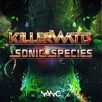 cover: Killerwatts|Mental Broadcast|Sonic Species - Killerwatts & Sonic Species EP