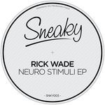 cover: Rick Wade - Neuro Stimuli EP