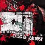 cover: Dj Delirium|Dj Mad Dog - Tales Of Jealousy