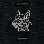 cover: Dj Mad Dog - Disorder