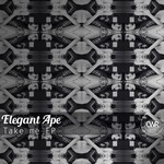 cover: Elegant Ape|Mario Cabrera|Juan Pablo Tene - Take Me EP