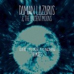 cover: Lazarus, Damian|The Ancient Moons - Lovers' Eyes (Mohe Pi Ki Najariya) remixes