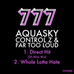 cover: Aquasky|Control Z|Far Too Loud - Direct Hit (05 Alive Mix)