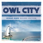 cover: Owl City - Ocean Eyes (Deluxe Version)