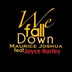 cover: Joshua,maurice|Joyce Hurley - We Fall Down